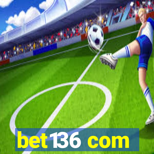 bet136 com